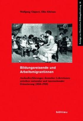 Gippert / Kleinau |  Bildungsreisende und Arbeitsmigrantinnen | Buch |  Sack Fachmedien