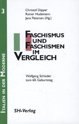 Petersen / Dipper |  Faschismus und Faschismen im Vergleich | Buch |  Sack Fachmedien