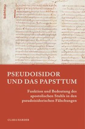 Harder | Pseudoisidor und das Papsttum | Buch | 978-3-412-22338-0 | sack.de