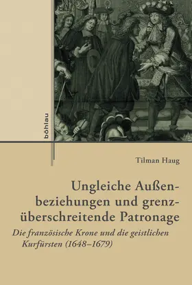 Haug |  Ungleiche Außenbeziehungen und grenzüberschreitende Patronage | Buch |  Sack Fachmedien