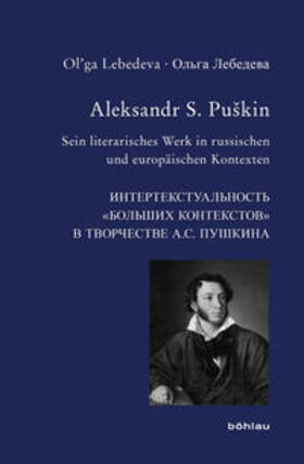 Lebedeva |  Lebedeva, O: Aleksandr S. Puskin | Buch |  Sack Fachmedien