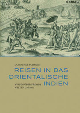 Schmidt |  Reisen in das Orientalische Indien | Buch |  Sack Fachmedien