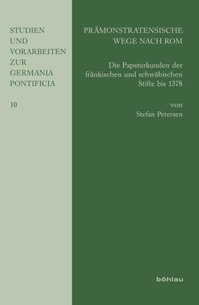 Petersen |  Petersen, S: Prämonstratensische Wege nach Rom | Buch |  Sack Fachmedien