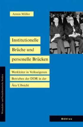 Müller |  Institutionelle Brüche und personelle Brücken | Buch |  Sack Fachmedien