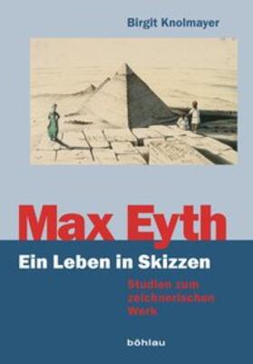 Knolmayer |  Max Eyth. Ein Leben in Skizzen | Buch |  Sack Fachmedien