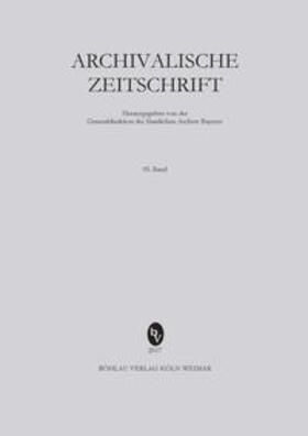 Generaldirektion der Staatlichen Archive Bayerns, Archivalische Zeitschrift |  Archivalische Zeitschrift | Buch |  Sack Fachmedien