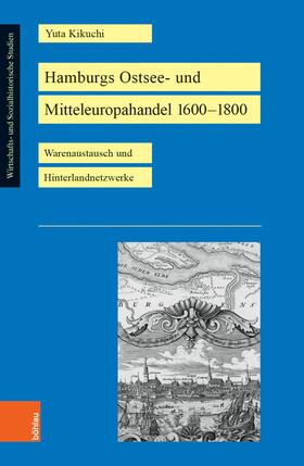 Kikuchi |  Hamburgs Ostsee- und Mitteleuropahandel 1600–1800 | eBook | Sack Fachmedien