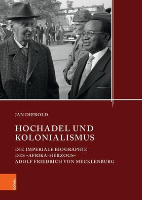 Diebold |  Hochadel und Kolonialismus im 20. Jahrhundert | eBook | Sack Fachmedien