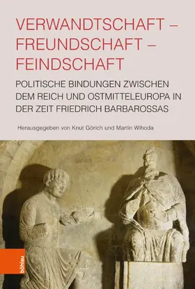 Görich / Wihoda |  Verwandtschaft - Freundschaft - Feindschaft | eBook | Sack Fachmedien