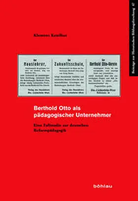 Ketelhut |  Berthold Otto als pädagogischer Unternehmer | Buch |  Sack Fachmedien