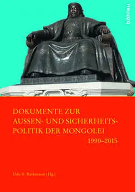 Barkmann |  Dokumente zur Außen- und Sicherheitspolitik der Mongolei 1990–2015 | Buch |  Sack Fachmedien