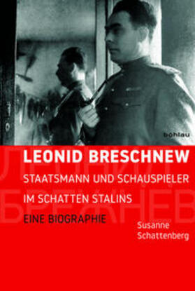 Schattenberg |  Leonid Breschnew | Buch |  Sack Fachmedien