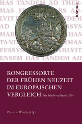 Windler |  Kongressorte der Frühen Neuzeit im europäischen Vergleich | Buch |  Sack Fachmedien