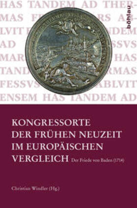 Windler | Kongressorte der Frühen Neuzeit im europäischen Vergleich | Buch | 978-3-412-50293-5 | sack.de