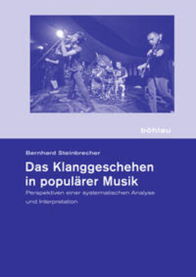 Steinbrecher |  Steinbrecher, B: Klanggeschehen in populärer Musik | Buch |  Sack Fachmedien