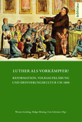 Greiling / Böning / Schirmer |  Luther als Vorkämpfer? | Buch |  Sack Fachmedien