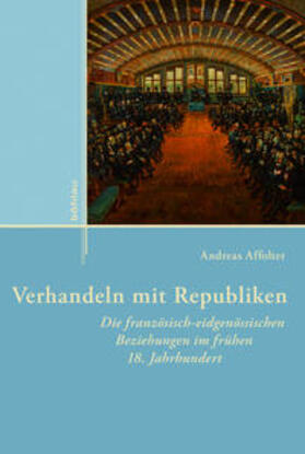 Affolter |  Verhandeln mit Republiken | Buch |  Sack Fachmedien