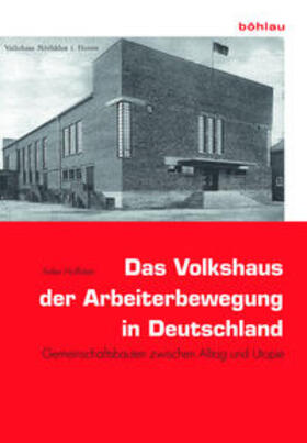 Hoffsten |  Das Volkshaus der Arbeiterbewegung in Deutschland | Buch |  Sack Fachmedien