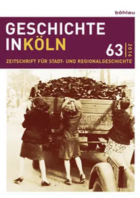 Wunsch / Hillen / Oepen | Geschichte in Köln 63 (2016) | Buch | 978-3-412-50774-9 | sack.de