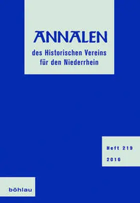 Historischer Verein für den Niederrhein, c / o Historisches Archiv des Erzbistums Köln z.Hd. Herrn Dr. Ulrich Helbach |  Annalen des Historischen Vereins für den Niederrhein | Buch |  Sack Fachmedien