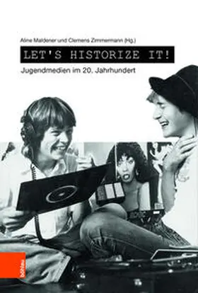 Maldener / Zimmermann | Let's historize it! | Buch | 978-3-412-50893-7 | sack.de