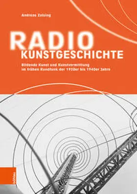 Zeising |  Radiokunstgeschichte | Buch |  Sack Fachmedien