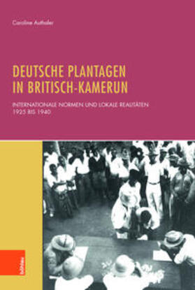 Authaler |  Deutsche Plantagen in Britisch-Kamerun | Buch |  Sack Fachmedien