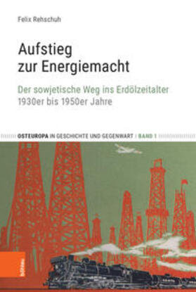Rehschuh |  Rehschuh, F: Aufstieg zur Energiemacht | Buch |  Sack Fachmedien