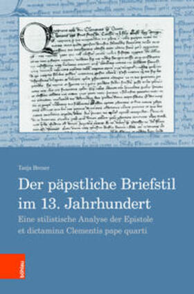 Broser |  Der päpstliche Briefstil im 13. Jahrhundert | Buch |  Sack Fachmedien