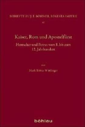Wittlinger |  Wittlinger, M: Kaiser, Rom und Apostelfürst | Buch |  Sack Fachmedien