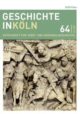 Wunsch / Kaiser / Oepen |  Geschichte in Köln 64 (2017) | Buch |  Sack Fachmedien