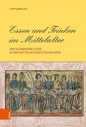 Pychlau-Ezli |  Essen und Trinken im Mittelalter | eBook | Sack Fachmedien