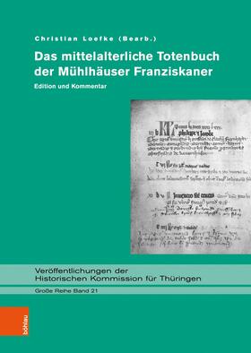 Loefke |  Das mittelalterliche Totenbuch der Mühlhäuser Franziskaner | eBook | Sack Fachmedien