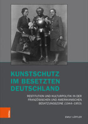 Löffler / Bushart / Fuhrmeister |  Löffler, E: Kunstschutz im besetzten Deutschland | Buch |  Sack Fachmedien