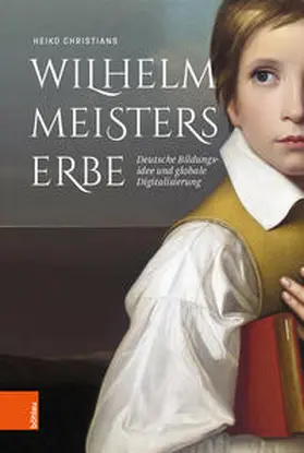 Christians |  Wilhelm Meisters Erbe | Buch |  Sack Fachmedien