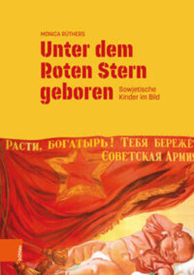 Rüthers |  Unter dem Roten Stern geboren | Buch |  Sack Fachmedien