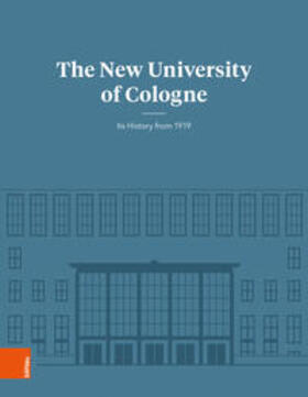 Knoch / Jessen / Ullmann | The New University of Cologne | Buch | 978-3-412-51555-3 | sack.de