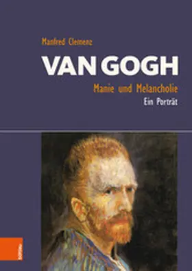 Clemenz | Van Gogh: Manie und Melancholie | E-Book | sack.de