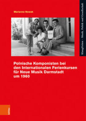 Nowak |  Nowak, M: Polnische Komponisten bei den Internationalen Feri | Buch |  Sack Fachmedien