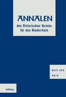 Historischer Verein für den Niederrhein, c / o Historisches Archiv des Erzbistums Köln z.Hd. Herrn Dr. Ulrich Helbach / Verlag |  Annalen des Historischen Vereins für den Niederrhein | eBook | Sack Fachmedien