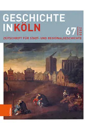 Oepen / Rosen / Wunsch |  Geschichte in Köln 67 (2020) | Buch |  Sack Fachmedien