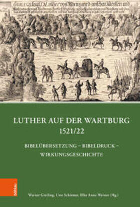 Greiling / Schirmer / Werner |  Luther auf der Wartburg 1521/22 | Buch |  Sack Fachmedien