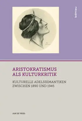 Vries |  Aristokratismus als Kulturkritik | Buch |  Sack Fachmedien