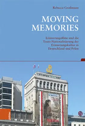 Großmann / Berger / Epple |  Großmann, R: Moving Memories | Buch |  Sack Fachmedien