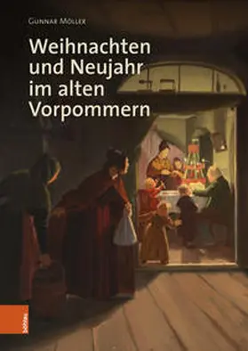 Möller | Weihnachten und Neujahr im alten Vorpommern | Buch | 978-3-412-52273-5 | sack.de