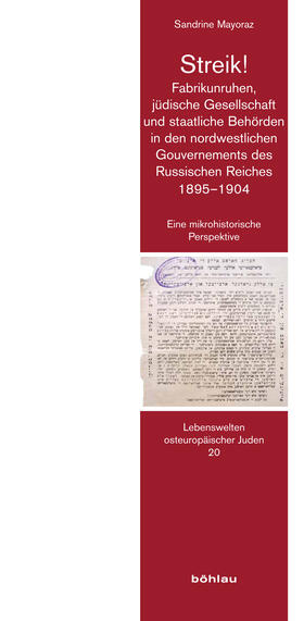 Mayoraz |  Streik! Fabrikunruhen, jüdische Gesellschaft und staatliche Behörden in den nordwestlichen Gouvernements des Russischen Reiches 1895-1904 | Buch |  Sack Fachmedien