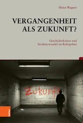 Wagner |  Vergangenheit als Zukunft? | eBook | Sack Fachmedien