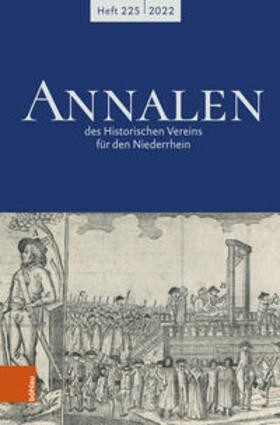 Historischer Verein für den Niederrhein, c / o Historisches Archiv des Erzbistums Köln z.Hd. Herrn Dr. Ulrich Helbach |  Annalen des Historischen Vereins für den Niederrhein 225 (20 | Buch |  Sack Fachmedien