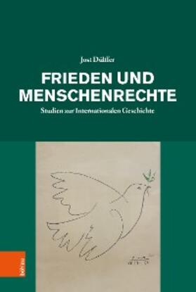 Dülffer / Derix / Soénius |  Frieden und Menschenrechte | eBook | Sack Fachmedien