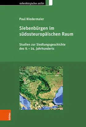 Niedermaier |  Siebenbürgen im südosteuropäischen Raum | Buch |  Sack Fachmedien